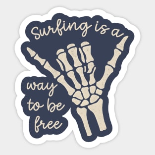 Surfing Is A Way To Be Free Sticker